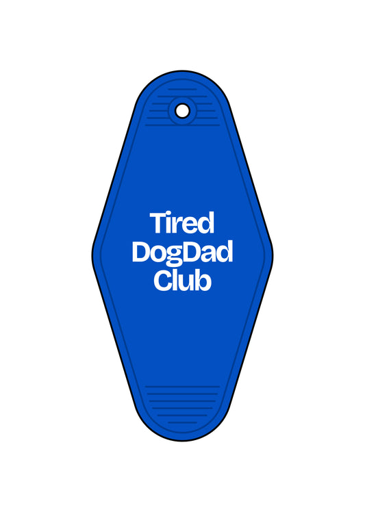 Tired Dog Dad Club Keychain