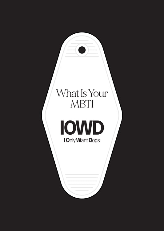 MBTI - I Only Want Dogs Keychain